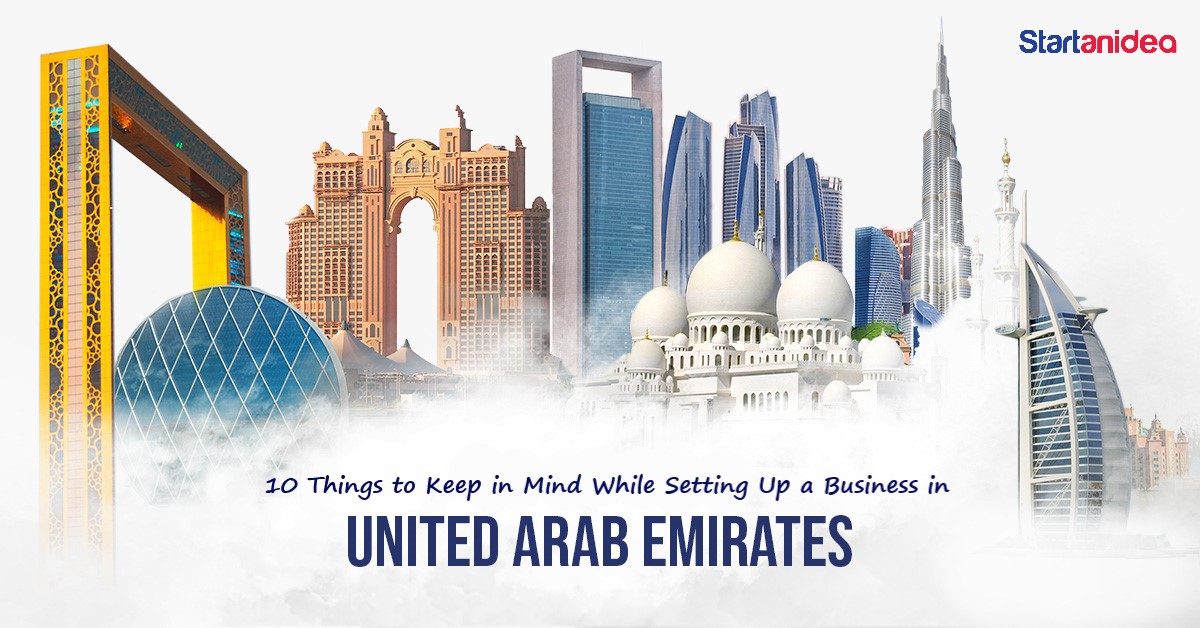 10 Things to Keep in Mind While Setting Up a Business in UAE