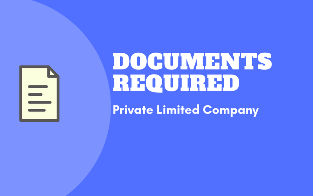 Documents Required for Private Limited Company Registration in India